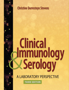 Christine Dorresteyn Stevens - Clinical Immunology and Serology  A Laboratory Perspective, Third Edition (2009)