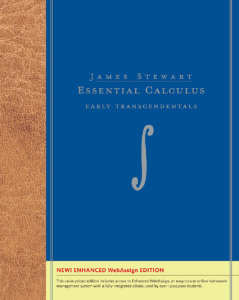 Essential Calculus Early Transcendentals, Enhanced Edition (with Enhanced WebAssign with eBook Printed Access Card for Multi... (James Stewart) (z-lib.org)