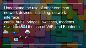 Understand the use of other common network devices (1)