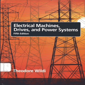 Electrical Machines, Drives, and Power Systems 5E (Theodore Wildi) text