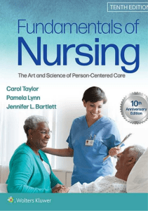 Fundamentals of Nursing: The Art and Science of Person-Centered Care Tenth, North American Edition
