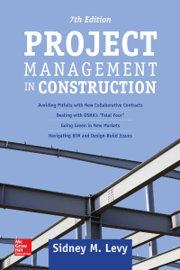 Sidney Levy - Project Management in Construction, Seventh Edition (2017, McGraw-Hill Education) - libgen.lc