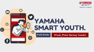 YAMAHA SMART YOUTH: Program Pengembangan Diri