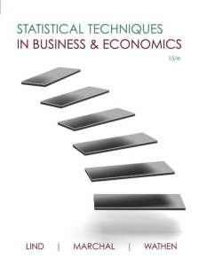 Statistical Techniques in Business & Economics (Lind 15th ed)