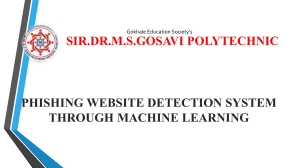 PHISHING WEBSITE DETECTION SYSTEM THROUGH MACHINE LEARNING
