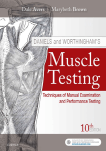 Daniels and Worthinghams Muscle Testing Techniques of Manual Examination and Performance Testing Dale Avers Marybeth Brown z-liborg