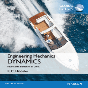 Engineering Mechanics  Dynamics, Hibbeler, Russell C, 14th revised edition, 2015