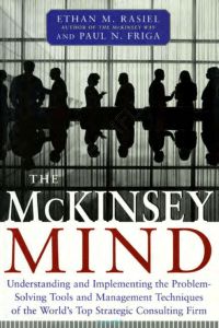 The McKinsey Mind  Understanding and Implementing the Problem-Solving Tools and Management Techniques of the World's Top Strategic Consul ( PDFDrive )