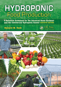 Hydroponic Food Production, A Definitive Guidebook for the Advanced Home Gardener and the Commercial Hydroponic Grower, Seventh Edition {Howard M. Resh} [9781439878675] (2012) 1
