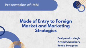 Mode of Entry to Foreign Market and Marketing Strategies