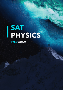 SAT Physics Syed Adam