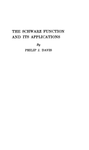 The Schwarz function and its applications -- Philip J. Davis -- Carus mathematical monographs 17, First Edition, 1974 -- Mathematical Association of America -- 9780883850176 -- edfd0fc1efcb5d64c2b008280e3d8ee8 -- 