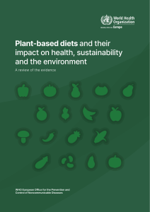 Plant based diets and their impact on health, sustainability and the environment