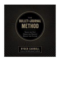 pdfcoffee.com 2018-the-bullet-journal-method-by-ryder-carroll-track-the-past-order-the-present-design-the-future-penguin-audio-pdf-free