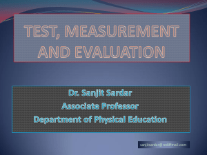 Dr. Sanjit Sardar -TEST, MEASUREMENT AND EVALUATION
