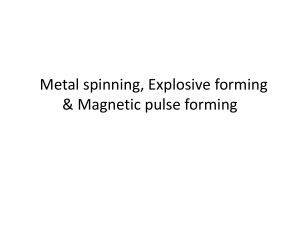 IV-Metal spinning,Explosive & Magnetic pulse forming