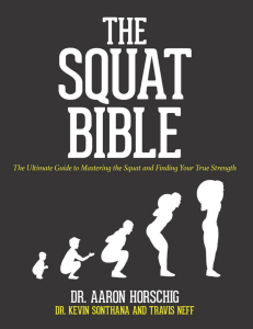 The Squat Bible  The Ultimate Guide to Mastering the Squat and Finding your True Strength
