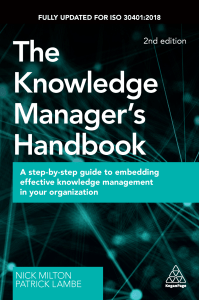 Patrick Lambe  Nick Milton - The knowledge manager's handbook   a step-by-step guide to embedding effective knowledge management in your organization (2020) - libgen.li