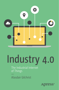 Industry 4.0 The Industrial Internet Of Things