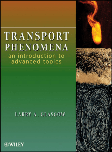 Transport Phenomena - An introduction to the advance topics