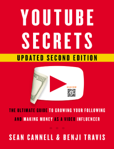 YouTube Secrets  The Ultimate Guide to Growing Your Following and Making Money as a Video Influencer-Lioncrest Publishing (2022)