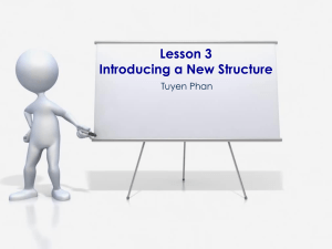 Module 1 - Grammar Instruction - Lesson 3  Introducing a New Structure (PPP) (25.9.2023)