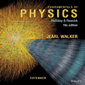 Fundamentals of Physics(10th Edition) by Jearl Walker