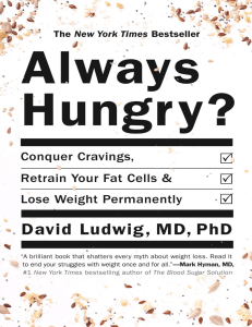 Always hungry  conquer cravings, retrain your fat cells, and lose weight permanently