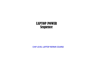 LAPTOP POWER SEQUENCE - CHIP LEVEL LAPTOP REPAIR COURSE