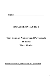 IB HL 1 TEST COMPLEX NUMBERS AND REMAINDER FACTOR THEOREM