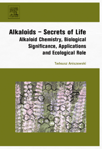 Alkaloids - Secrets of Life - T. Aniszewski (Elsevier, 2007) WW