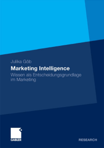 Julika Göb - Marketing Intelligence  Wissen als Entscheidungsgrundlage im Marketing