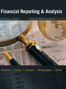 Financial Reporting & Analysis (Revisne, Collins, Johnson, Mittelstaedt, Soffer)