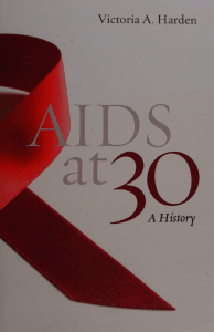 AIDS at 30- a history -- Harden, Victoria Angela -- 2012 -- Washington, D.C.- Potomac Books -- 9781597972949 -- 70da80231e03747ae05015a05def96c8 -- Anna’s Archive