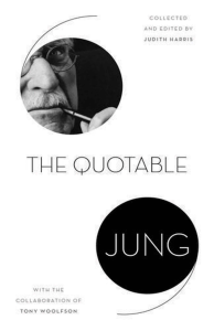 Quotable Jung, The - C. G. Jung & Judith Harris & Tony Woolfson