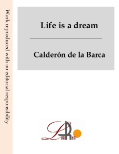 Life is a Dream: Calderón de la Barca - Act 1