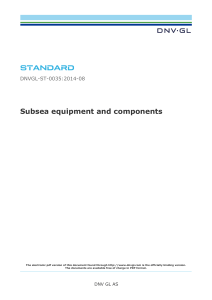 STANDARD. Subsea equipment and components DNVGL-ST-0035 2014-08 DNV GL AS