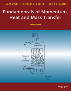 [교과서] James Welty, Gregory L. Rorrer, David G. Foster - Fundamentals of Momentum, Heat, and Mass Transfer-Wiley (2020)