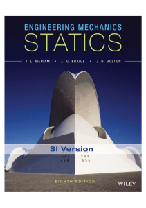 Engineering Mechanics Statics, SI Version (James L. Meriam, L. Glenn Kraige)