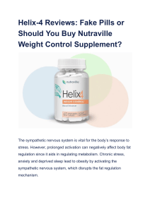 Helix-4 Reviews  Fake Pills or Should You Buy Nutraville Weight Control Supplement 