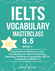 513 3- IELTS Vocabulary Masterclass 8.5. Book 3. Roche Marc. 2020, 191p