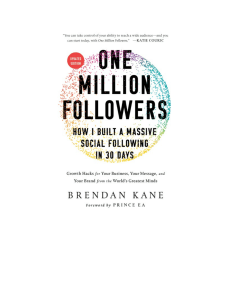 One Million Followers, Updated Edition How I Built a Massive Social Following in 30 Days (Brendan Kane) (Z-Library)