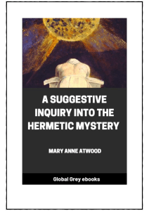 A Suggestive Inquiry into the Hermetic Mystery