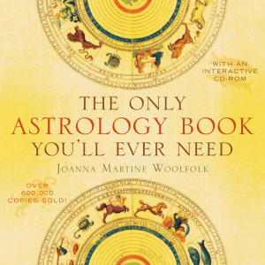 Joanna Martine Woolfolk - The Only Astrology Book You'll Ever Need-Taylor Trade Publishing (2008)
