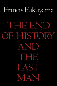Fukuyama - The End of History