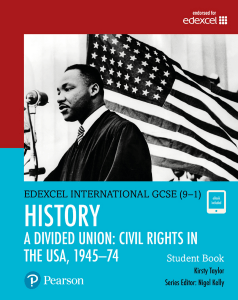 dokumen.pub edexcel-international-gcse-9-1-history-a-divided-union-civil-rights-in-the-usa-1945-74-student-book-1nbsped-0435185365-9780435185367