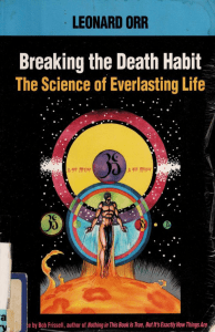 Breaking the death habit the science of everlasting life