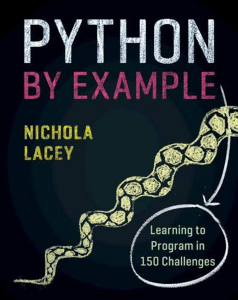(Basic) Python by Example - Learning to Program in 150 Challenges