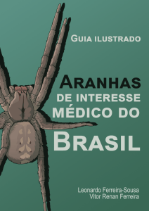 Aranhas de interesse médico do Brasil - Leonardo Ferreira-Sousa Vitor Renan