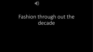 Fashion through out the decade